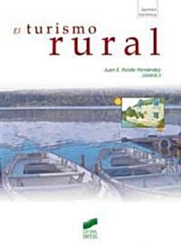 El turismo rural/ Rural tourism (Paperback)