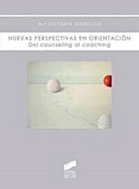 Nuevas perspectivas en orientacion/ New perspectives in educational councelling (Paperback)