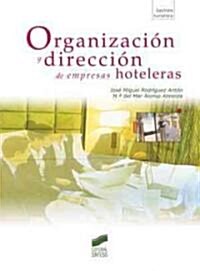 Organizacion y direccion de empresas hoteleras/ Hospitality management (Paperback)