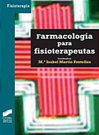 Farmacologia para fisioterapeutas/ Pharmacology for physiotherapists (Paperback)