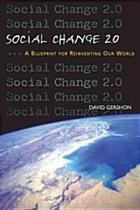 Social Change 2.0 (Hardcover, 1st)