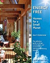 [중고] Energy Free: Homes for a Small Planet (Paperback)