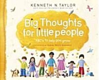 Big Thoughts for Little People: ABCs to Help You Grow (Hardcover, Repackage)