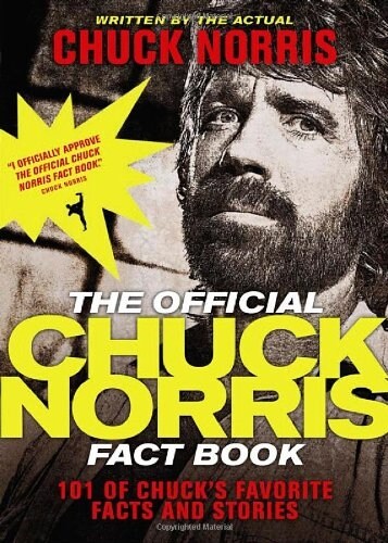 The Official Chuck Norris Fact Book: 101 of Chucks Favorite Facts and Stories (Paperback)