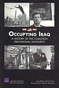 Occupying Iraq: A History of the Provisional Authority (Paperback)