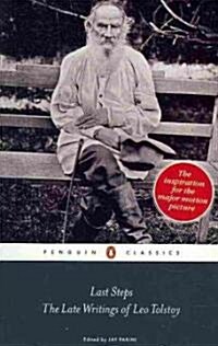 Last Steps: The Late Writings of Leo Tolstoy (Paperback)