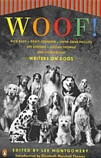 Woof!: Writers on Dogs (Paperback)