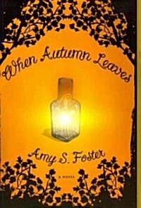 When Autumn Leaves (Paperback)