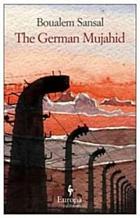 The German Mujahid (Paperback)