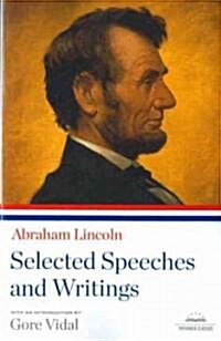 [중고] Abraham Lincoln: Selected Speeches and Writings: A Library of America Paperback Classic (Paperback)
