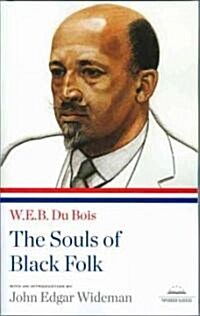 The Souls of Black Folk: A Library of America Paperback Classic (Paperback)