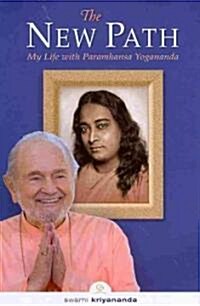 The New Path: My Life with Paramhansa Yogananda (Paperback, 2)