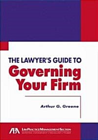 The Lawyers Guide to Governing Your Firm [With CDROM] (Paperback)