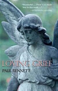 Loving Grief (Paperback)
