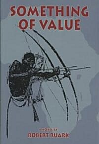 Something of Value (Hardcover)