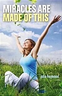 Miracles Are Made of This (Paperback)