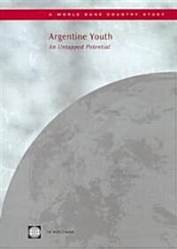 Argentine Youth: An Untapped Potential? (Paperback)
