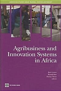 Agribusiness and Innovation Systems in Africa (Paperback)