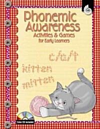 Phonemic Awareness Activities and Games for Early Learners: Early Childhood [With CDROM] (Paperback)