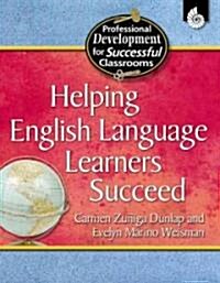 Helping English Language Learners Succeed (Paperback, Teacher)