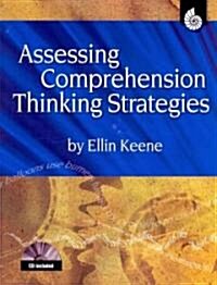 Assessing Comprehension Thinking Strategies [With CDROM] (Paperback, Teacher)