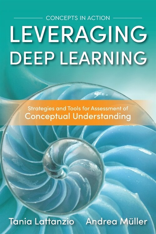 Leveraging Deep Learning: Strategies and Tools for Assessment of Conceptual Understanding (Paperback)