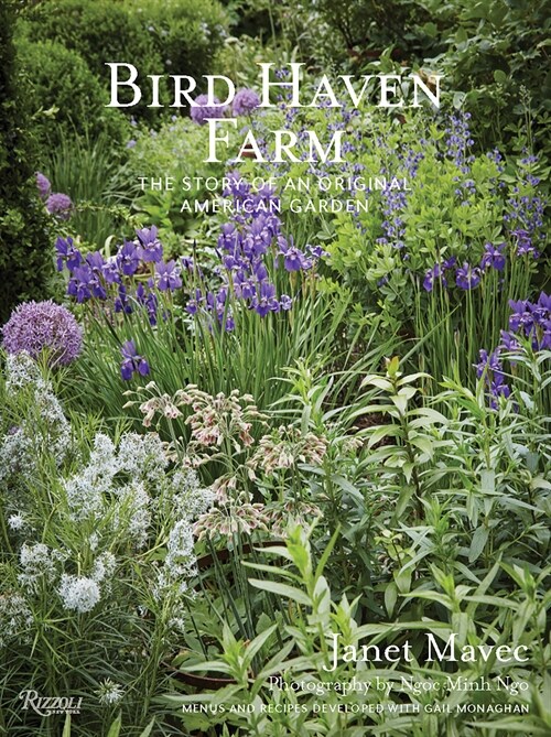 Bird Haven Farm: The Story of an Original American Garden (Hardcover)