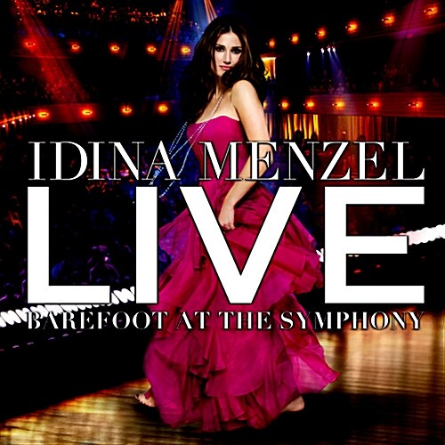 Idina Menzel - Live: Barefoot At The Symphony