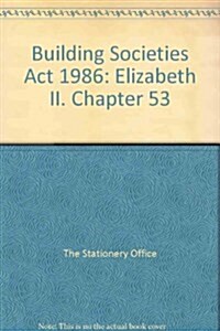 Building Societies Act 1986 (Paperback)