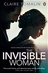 (The) Invisible Woman : The Story Of Nelly Ternan And Charles Dickens 표지이미지