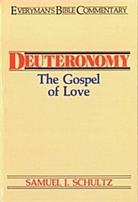 Deuteronomy- Everymans Bible Commentary: The Gospel of Love (Paperback)