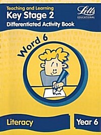 Key Stage 2 Literacy: Word Level Y6 : Differentiated Activity Book (Paperback)