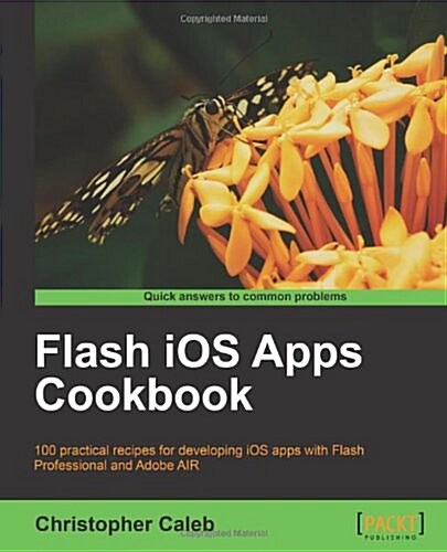 Flash IOS Apps Cookbook (Paperback)