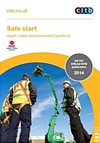 Safe Start: Health, Safety and Environment Handbook (Ge707/1 (Paperback)