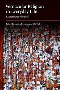 Vernacular Religion in Everyday Life : Expressions of Belief (Hardcover)