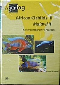 Aqualog African Cichlids III, Malawi II - Peacocks (Hardcover)