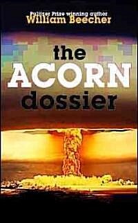 The Acorn Dossier (Paperback)
