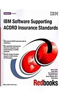 IBM Software Supporting ACORD Insurance Standards (Paperback)