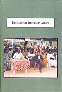Educational Reform in Africa (Hardcover)