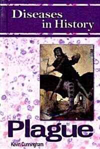 Diseases in History: Plague (Hardcover)