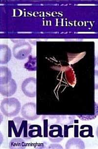 Diseases in History: Malaria (Library Binding)