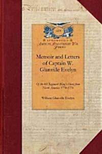 Memoir and Letters of Captain W. Glanville Evelyn (Paperback)