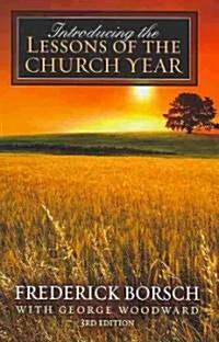 Introducing the Lessons of the Church Year : 3rd Edition (Paperback)