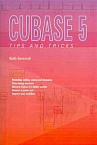 Cubase 5 Tips and Tricks (Paperback)