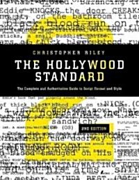 The Hollywood Standard: The Complete and Authoritative Guide to Script Format and Style (Paperback, 2)