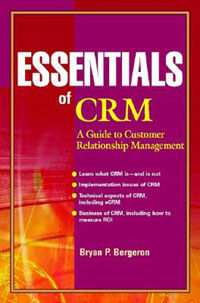 Essentials of CRM: a guide to customer relationship management