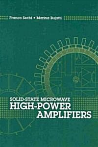 Solid-State Microwave High-Power Amplifiers (Hardcover)