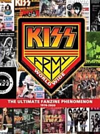 The Ultimate Kiss Fanzine Phenomenon 1976-2009 (Hardcover)