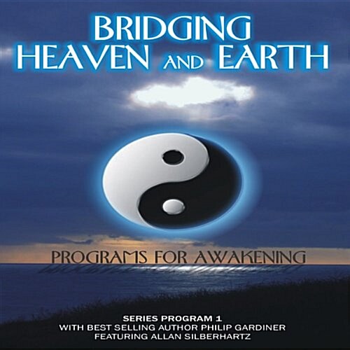 Bridging Heaven & Earth With Philip Gardiner (DVD)