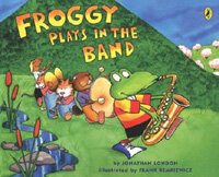 Froggy Plays in the Band (Paperback + CD)
